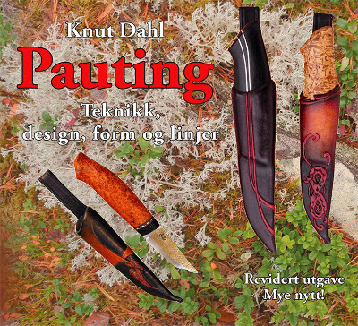 Pauting. En bok om pauting, design og forming av lær på knivslirer. Forfatter Knut Dahl
