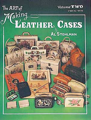 Making leather cases Vol two. En bok om hvordan man lager lærvesker. Forfatter Al Stohlman